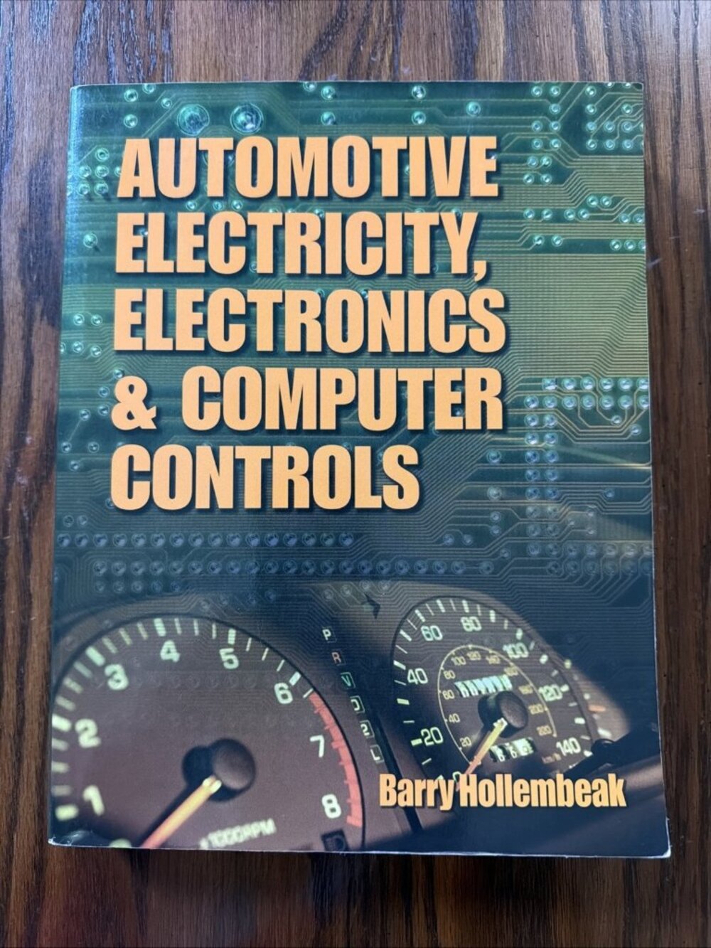 AUTOMOTIVE ELECTRICITY, ELECTRONICS AND COMPUTER CONTROLS By Barry Hollembeak